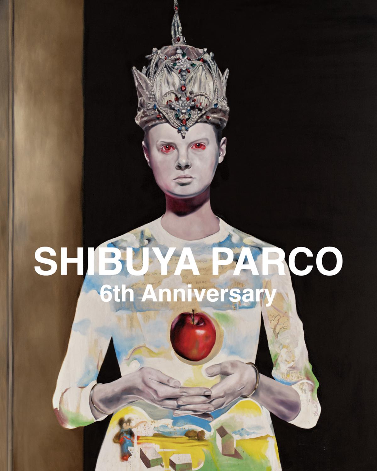 「SHIBUYA PARCO 6th Anniversary」が開催